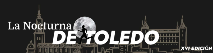 La carrera nocturna de Toledo